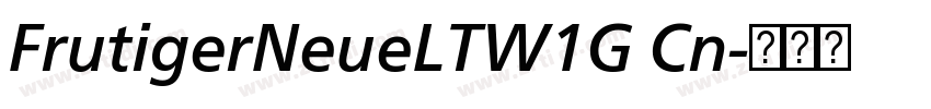 FrutigerNeueLTW1G Cn字体转换